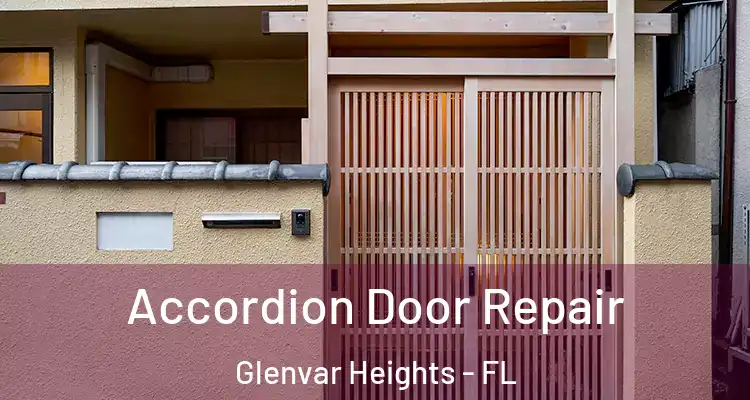  Accordion Door Repair Glenvar Heights - FL